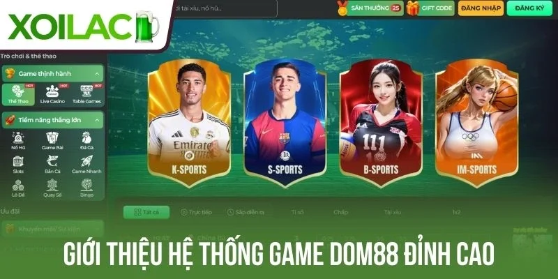 Giới thiệu hệ thống game Dom88 đỉnh cao