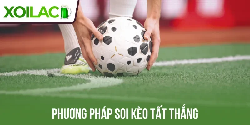Phương pháp soi kèo tất thắng