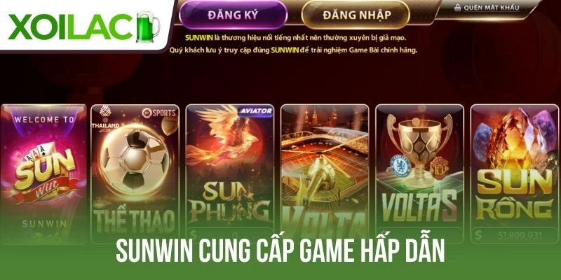 Sunwin cung cấp game hấp dẫn